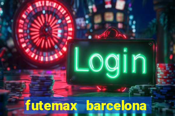 futemax barcelona ao vivo
